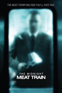 The Midnight Meat Train (2008)