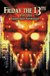 Friday the 13th Part VIII: Jason Takes Manhattan (1989)