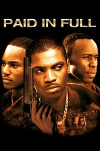 Paid in Full (2002)