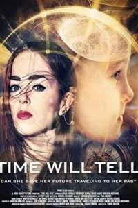 Time Will Tell (2018)